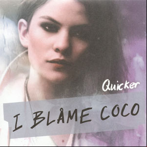 Álbum Quicker de I Blame Coco