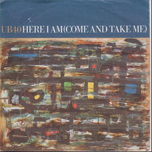 Álbum Here I Am (Come And Take Me) de UB40